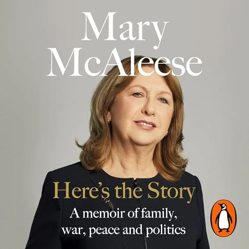 Here’s the Story By Mary McAleese